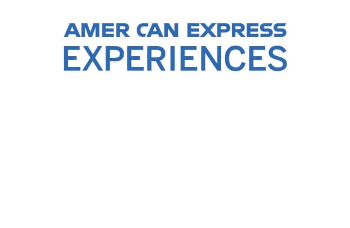 AMERICAN EXPRESS&reg;EXPERIENCES